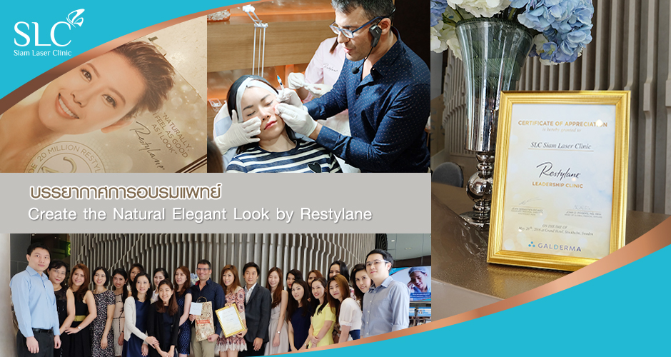A medical conference ''Create the Natural Elegant Look by Restylane''